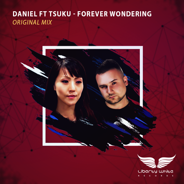 Daniel ft Tsuku forever wondering Original mix poster